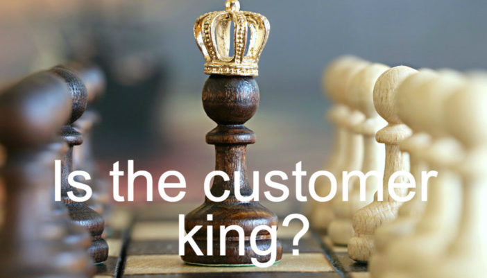 “Customer is King” – A movement or a myth?